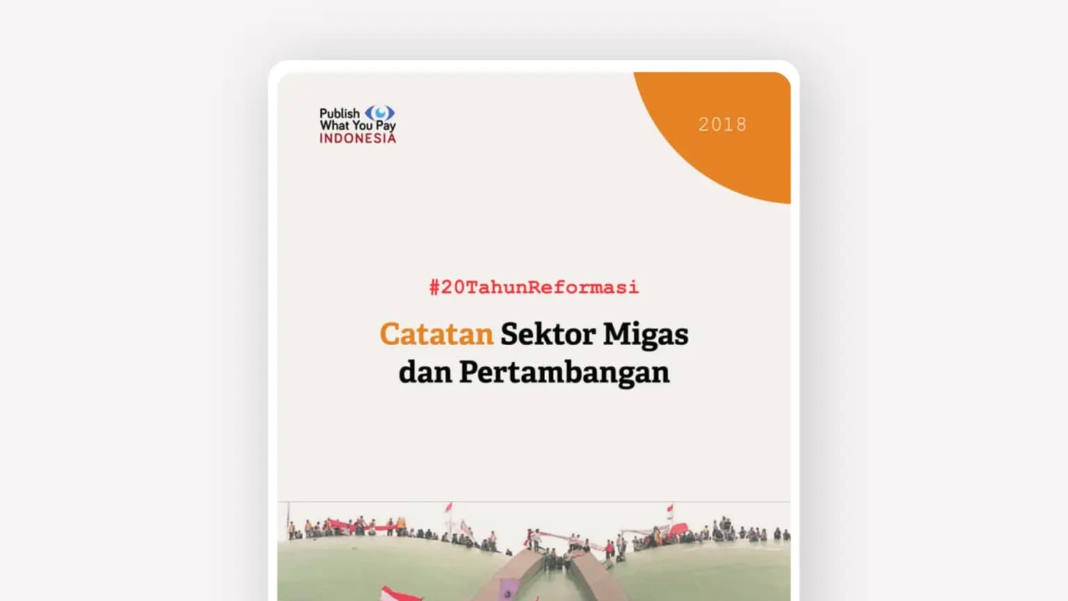 Cover: #20TahunReformasi: Catatan Sektor Migas dan Pertambangan