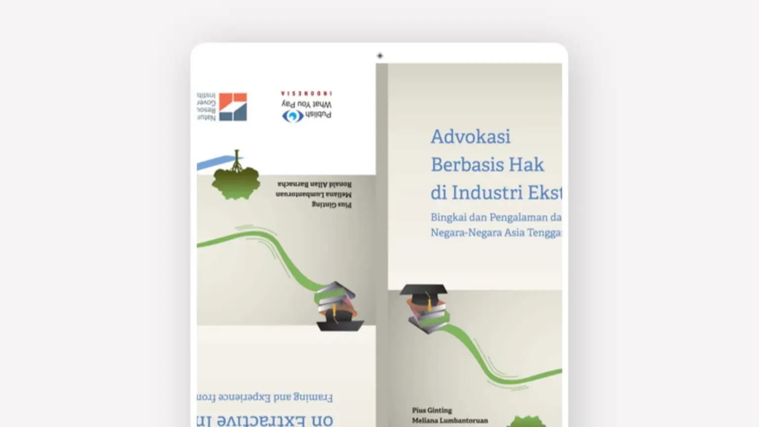 Cover: Advokasi Berbasis Hak di Industri Ekstraktif: Bingkai dan Pengalaman dari Negara-negara Asia Tenggara