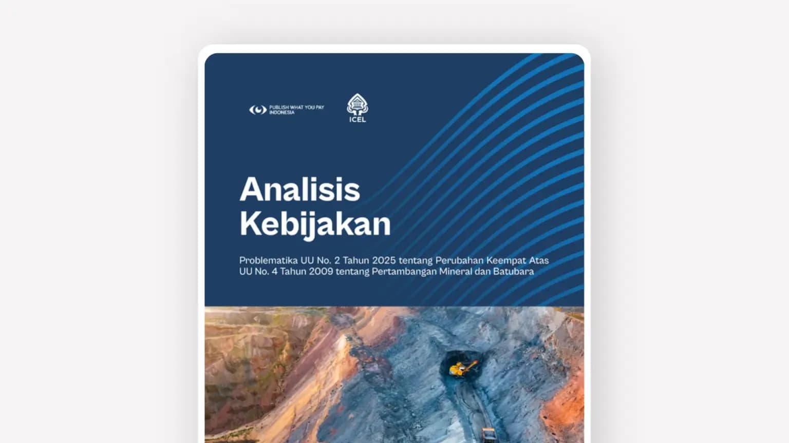 Cover: Analisis Kebijakan Problematika UU No. 2 Tahun 2025 tentang Perubahan Keempat Atas UU No. 4 Tahun 2009 tentang Pertambangan Mineral dan Batubara