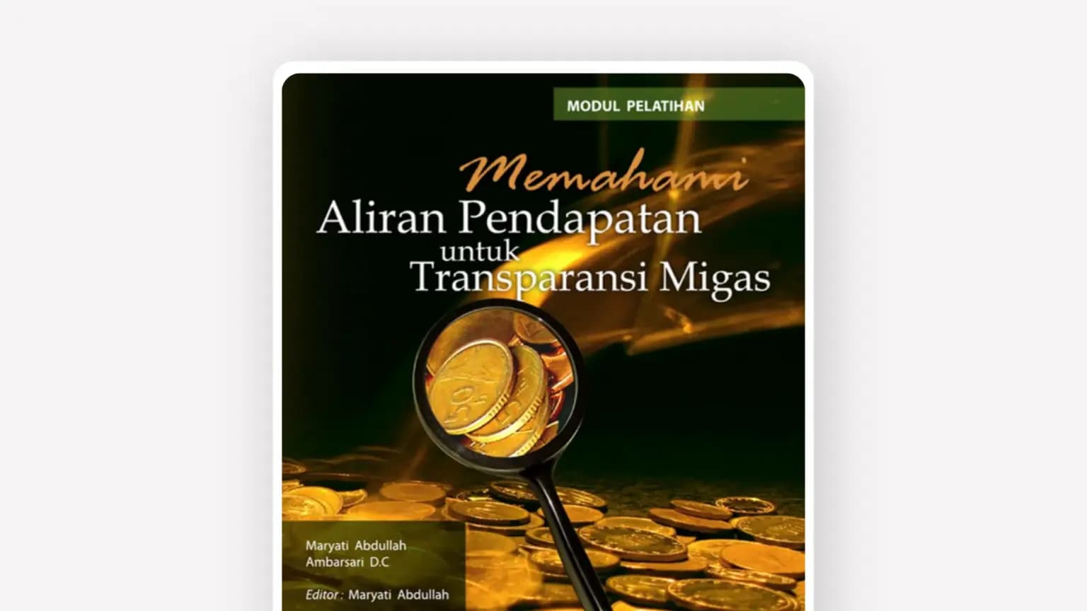 Cover: Memahami Aliran Pendapatan untuk Transparansi Migas